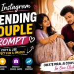 Instagram Trending Couple Prompt